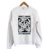 Dont Panic Its Organic Sweatshirt
