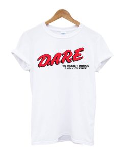 Dare T Shirt