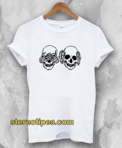 Hear See No Evil Skull T-shirt