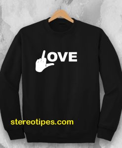 Love Middle Finger Logo Sweatshirt