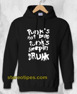 Punk's Not Dead Punk's Sleeping Drunk Hoodie
