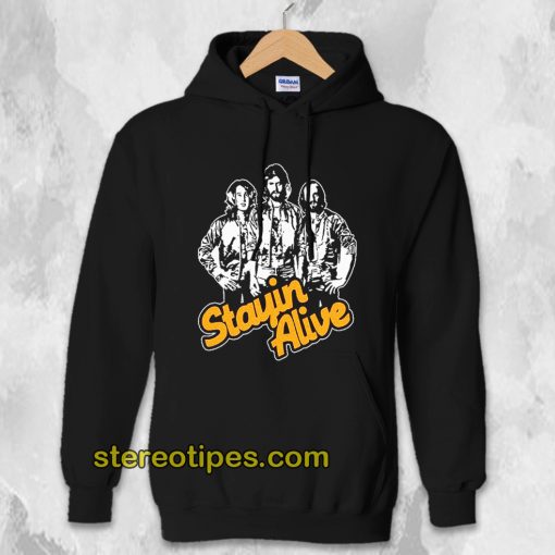 Stayin Alive Bee Gees Hoodie