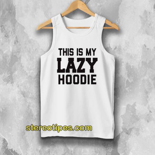 This Is My Lazy Tanktop