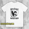Harry Potter Hates Ohio T Shirt