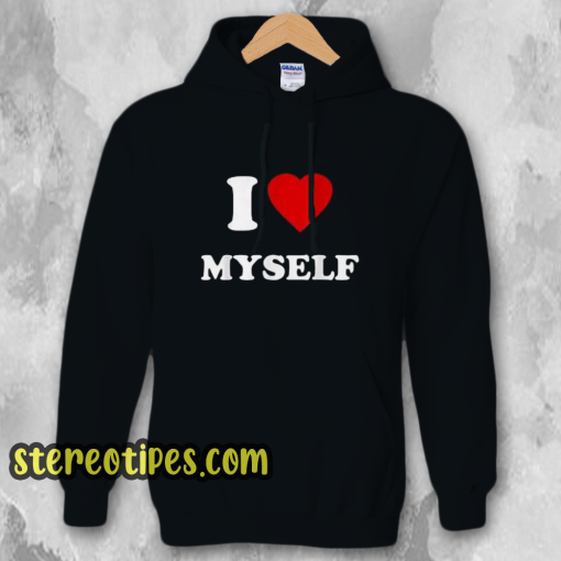 I Love Myself Hoodie