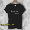 I saw that. Karma Women's Fitted T-Shirt