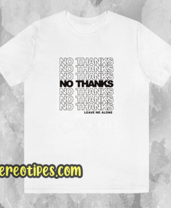 No-Thanks-T-Shirt