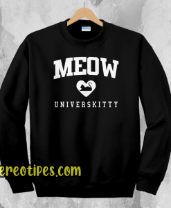 Meow universkitty sweatshirt