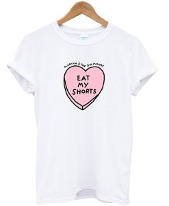 Marina and the Diamonds Ladies Eat My Shorts T Shirt